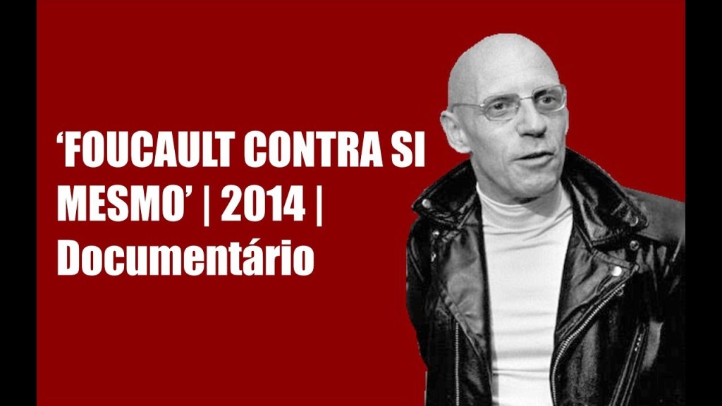 Foucault Contra Si Mesmo [Foucault Contre Lui-Même] (2014) – Legendado&nbsp;PT/BR
